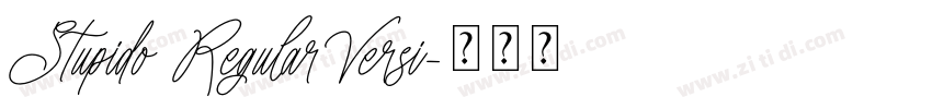 Stupido RegularVersi字体转换